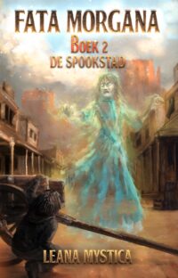 Fata Morgana #2: De spookstad